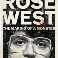 Rose West: A Making of a Monster - Jane Carter Woodrow