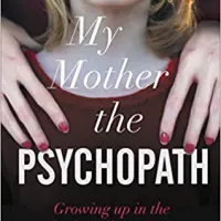 My Mother the Psychopath – Olivia Rayne